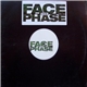 Face The Phase - Face The Phase Part Two